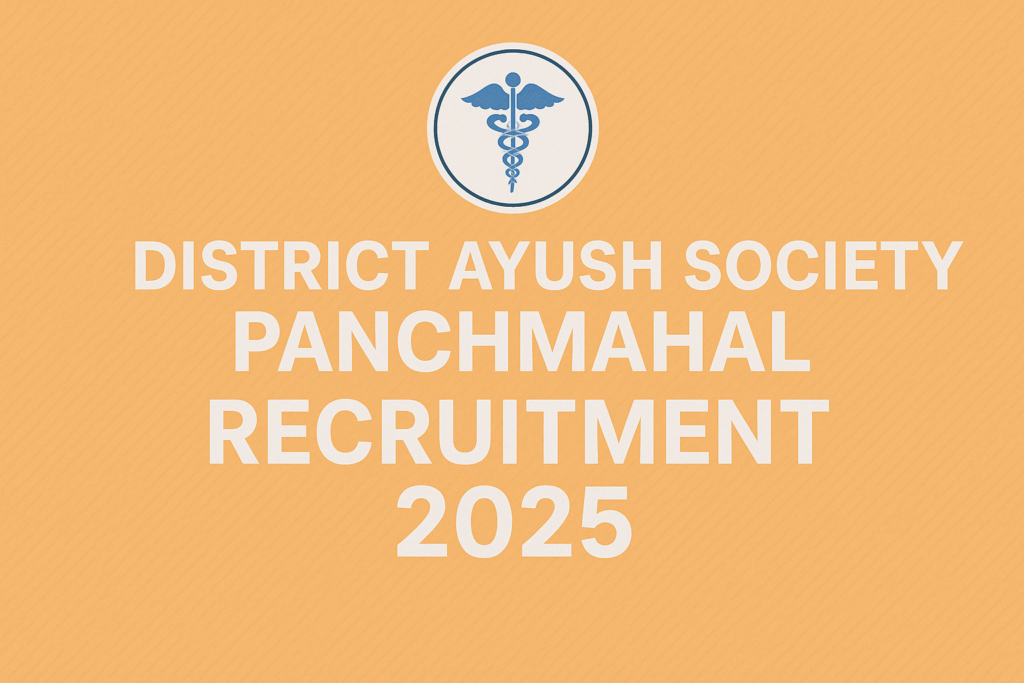 District Ayush Society Panchmahal Recruitment 2025