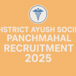 District Ayush Society Panchmahal Recruitment 2025