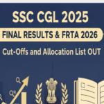 SSC CGL 2025 Final Results & FRTA 2026